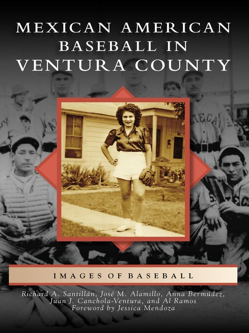 Title details for Mexican American Baseball in Ventura County by Richard A. Santillán - Available
